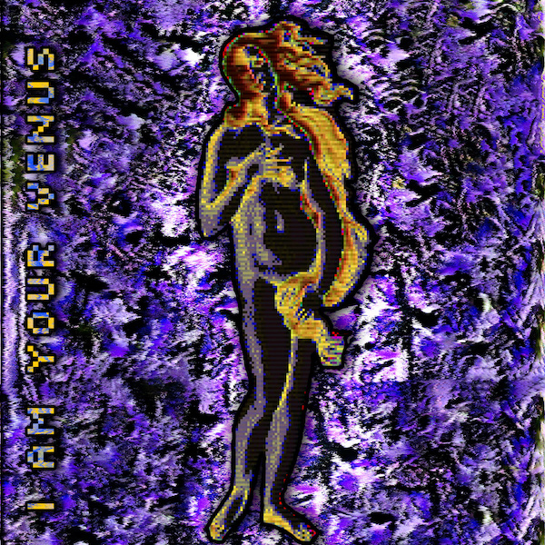 I'm your Venus